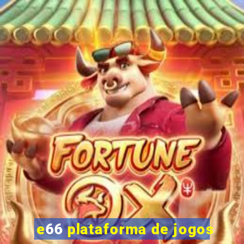 e66 plataforma de jogos